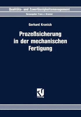 Prozeßsicherung in der mechanischen Fertigung