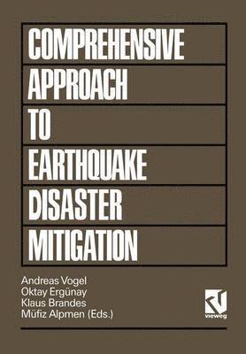 Comprehensive Approach to Earthquake Disaster Mitigation 1