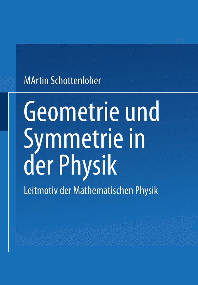 Geometrie und Symmetrie in der Physik 1