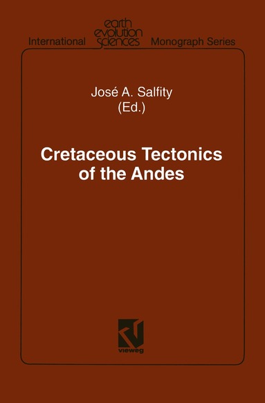 José A. Salfity - Cretaceous Tectonics of the Andes, Häftad