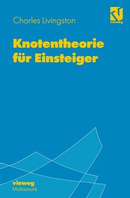 bokomslag Knotentheorie für Einsteiger