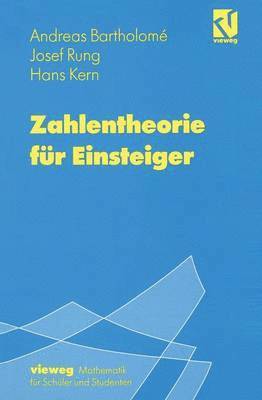 Andreas Bartholomé - Zahlentheorie für Einsteiger, Häftad