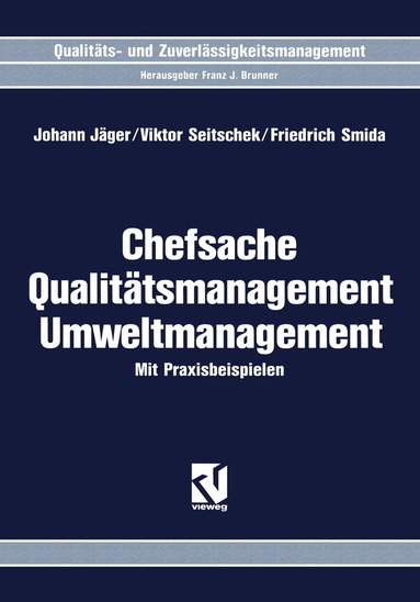 Johann Jäger - Chefsache Qualitätsmanagement Umweltmanagement, Häftad