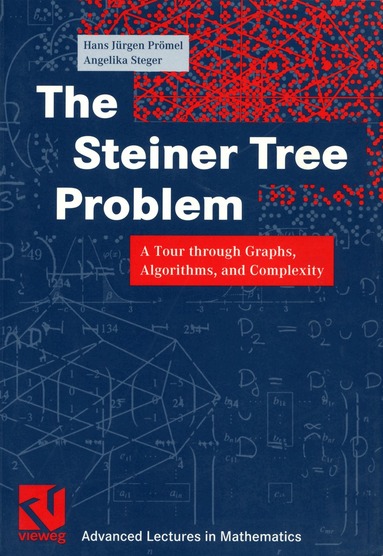 Hans Jürgen Prömel, Angelika Steger - Steiner Tree Problem, Häftad