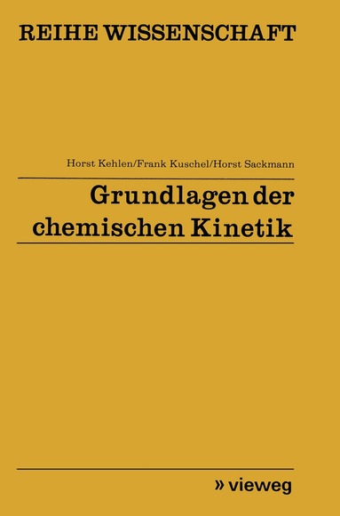 Horst Kehlen - Grundlagen der chemischen Kinetik, Häftad