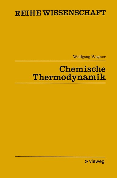 Wolfgang Wagner - Chemische Thermodynamik, Häftad