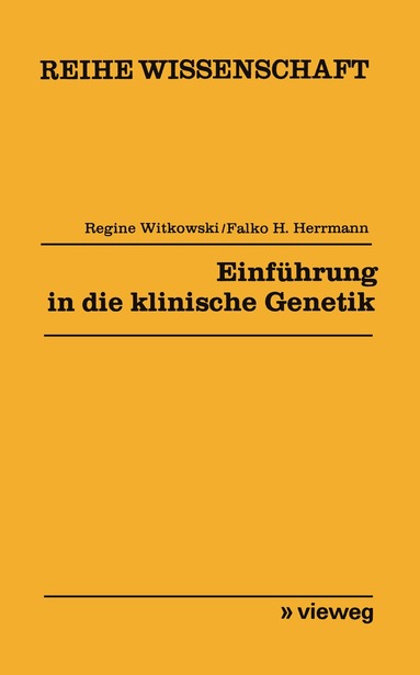 Regine Witkowski - Einführung in die klinische Genetik, Häftad