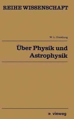 ber Physik und Astrophysik 1