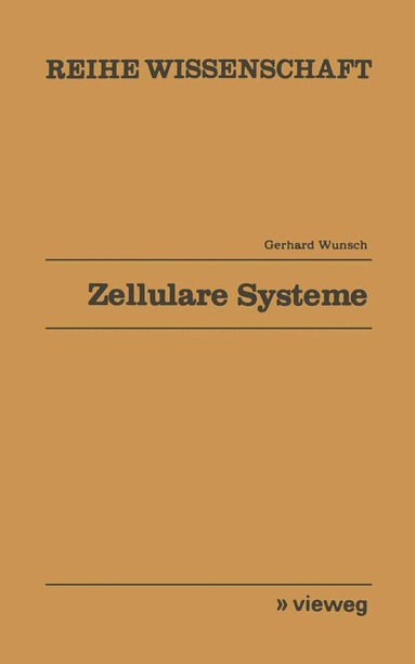 Gerhard Wunsch - Zellulare Systeme, Häftad