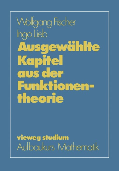 Wolfgang Fischer, Ingo Lieb - Ausgewählte Kapitel aus der Funktionentheorie, Häftad