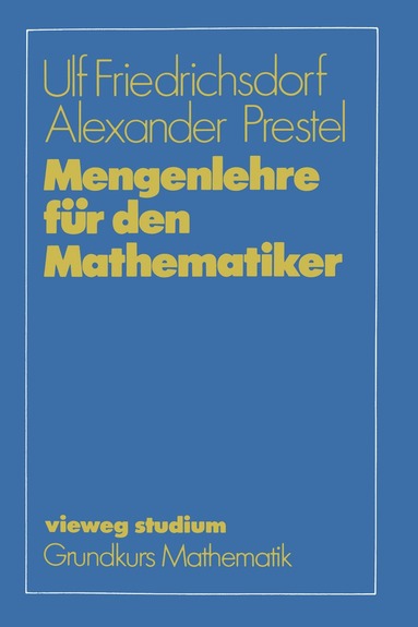 Ulf Friedrichsdorf, Alexander Prestel - Mengenlehre für den Mathematiker, Häftad