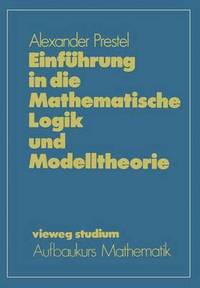 bokomslag Einfhrung in die Mathematische Logik und Modelltheorie