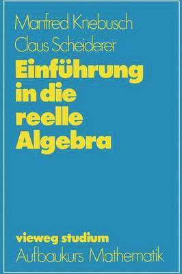 bokomslag Einfhrung in die reelle Algebra