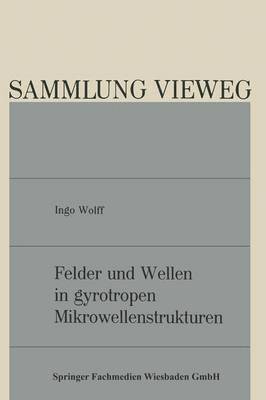 bokomslag Felder und Wellen in gyrotropen Mikrowellenstrukturen