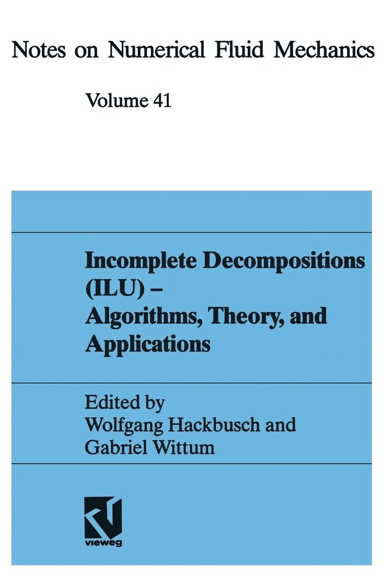 Incomplete Decompositions (Ilu) - Algorithms, Theory and Applications 1