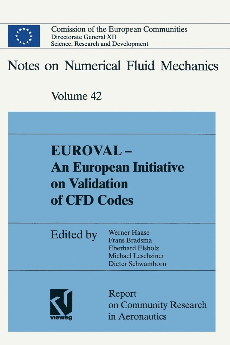 Euroval - a European Initiative on Validation of Cfd Codes 1