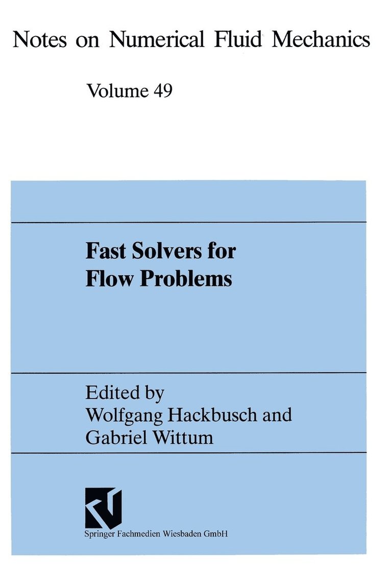 Wolfgang Hackbusch, Gabriel Wittum - Fast Solvers for Flow Problems: Proceedings of the Tenth Gamm-Seminar Kiel, January 14-16, 1994, Häftad