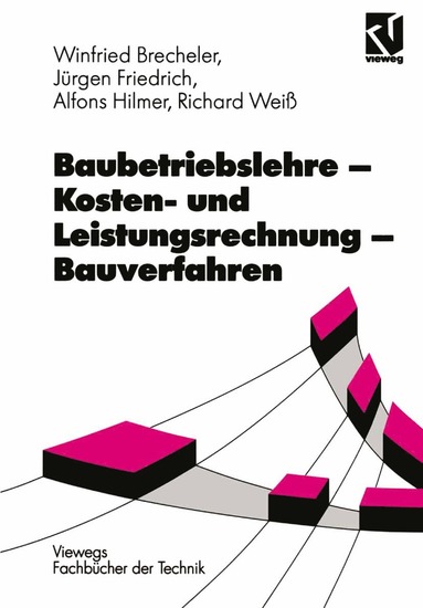 bokomslag Baubetriebslehre - Kosten- und Leistungsrechnung - Bauverfahren