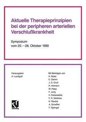 Aktuelle Therapieprinzipien bei der peripheren arteriellen Verschlukrankheit 1