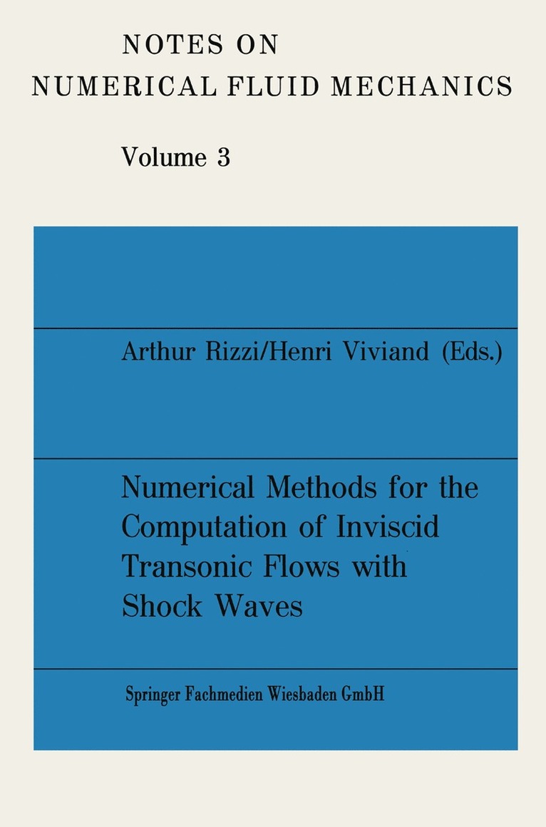 Arthur Rizzi, Henri Viviand - Numerical Methods for the Computation of Inviscid Transonic Flows with Shock Waves, Häftad