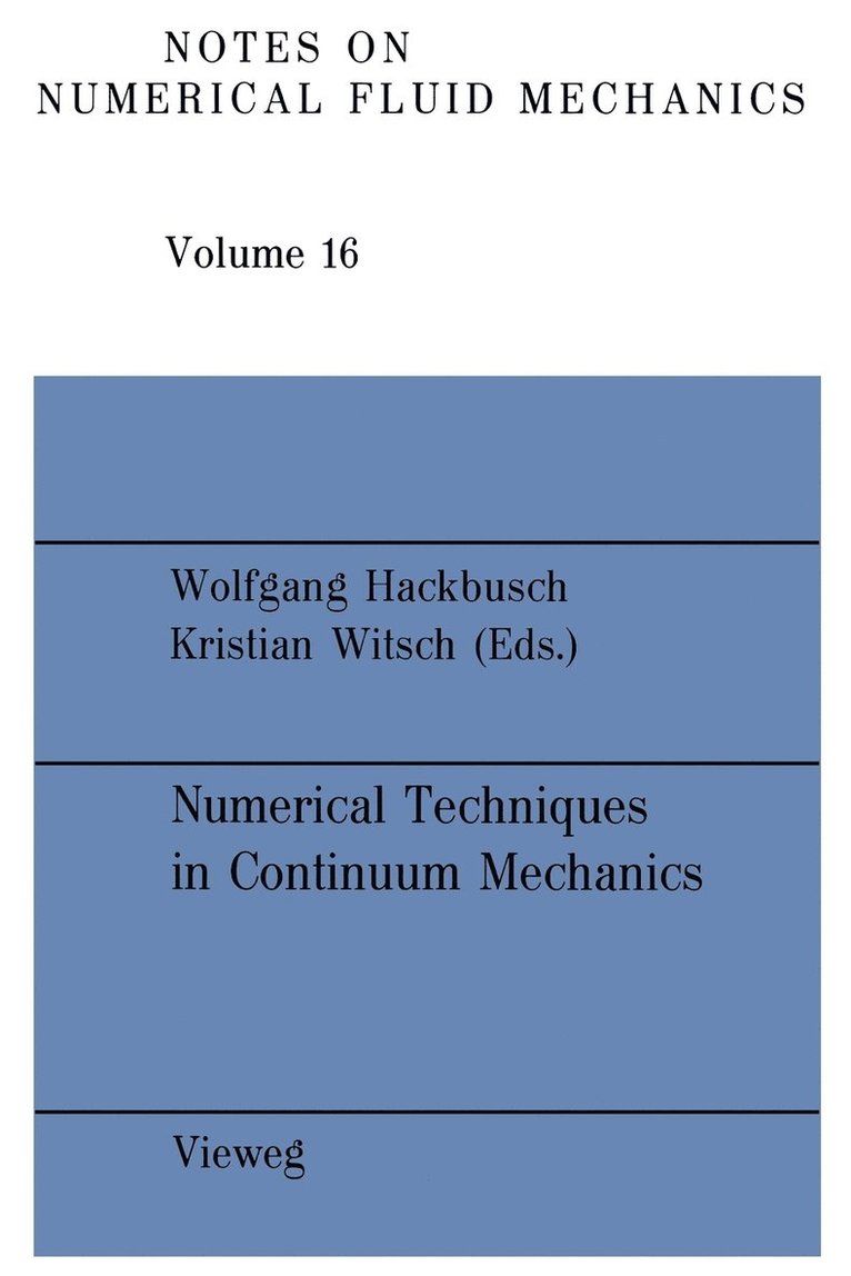 Numerical Techniques in Continuum Mechanics: Proceedings of the Second Gamm-Seminar, Kiel, January 17 to 19, 1986