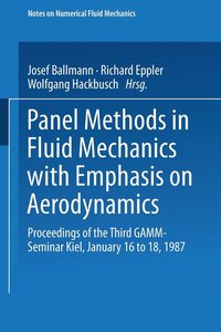 bokomslag Panel Methods in Fluid Mechanics with Emphasis on Aerodynamics: Proceedings of the Third Gamm-Seminar Kiel, January 16 to 18, 1987