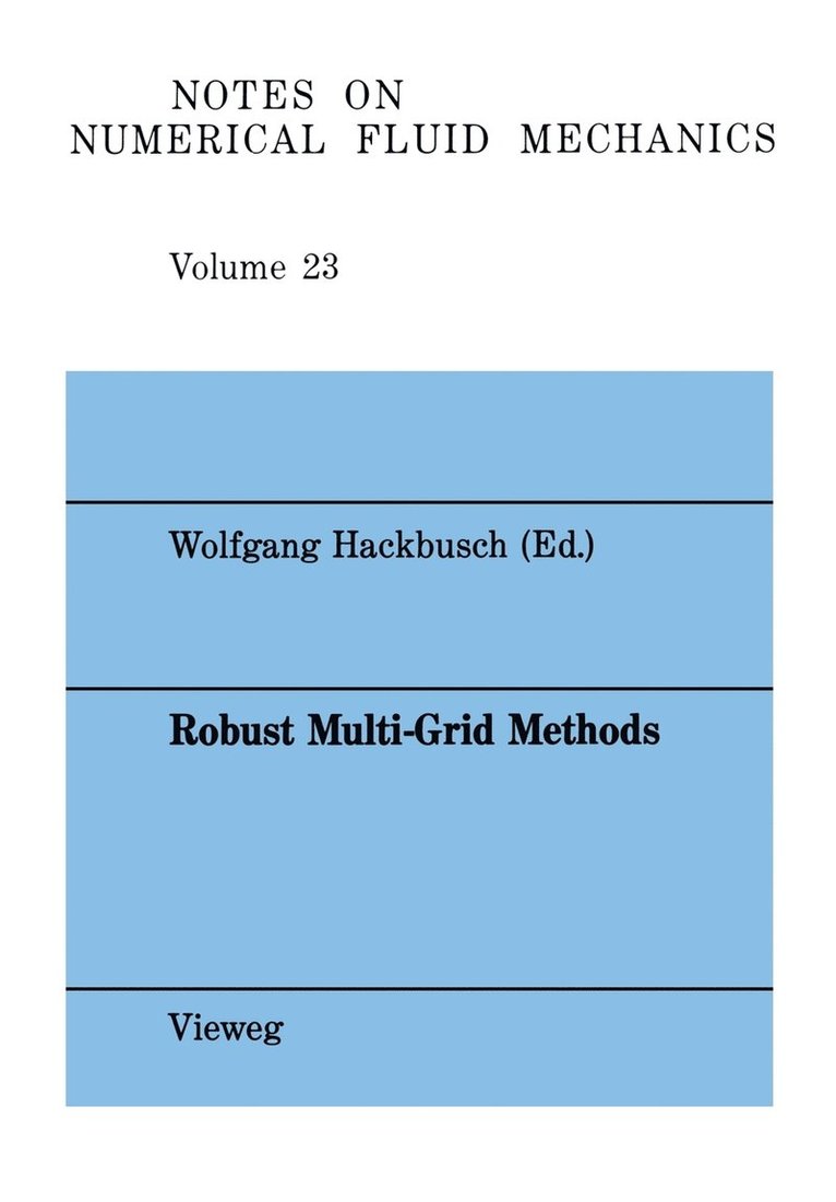 Wolfgang Hackbusch - Robust Multi-Grid Methods, Häftad