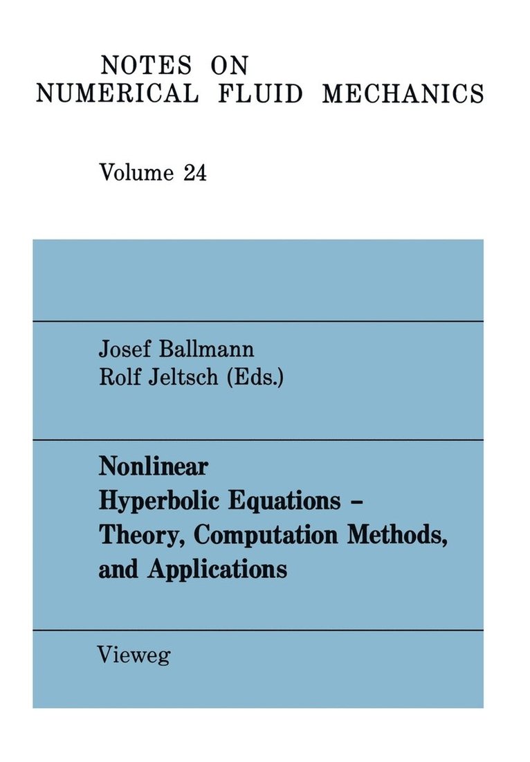 Josef Ballmann, Rolf Jeltsch - Nonlinear Hyperbolic Equations -- Theory, Computation Methods, and Applications: Proceedings of the Second International Conference on Nonlinear Hyper, Häftad