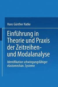 bokomslag Einfhrung in Theorie und Praxis der Zeitreihen- und Modalanalyse