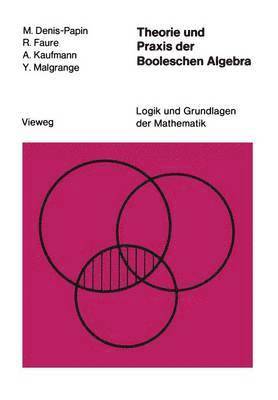 bokomslag Theorie und Praxis der Booleschen Algebra