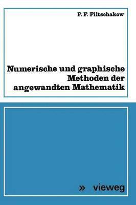 bokomslag Numerische und graphische Methoden der angewandten Mathematik