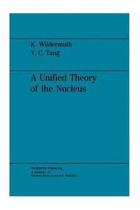 bokomslag A Unified Theory of the Nucleus
