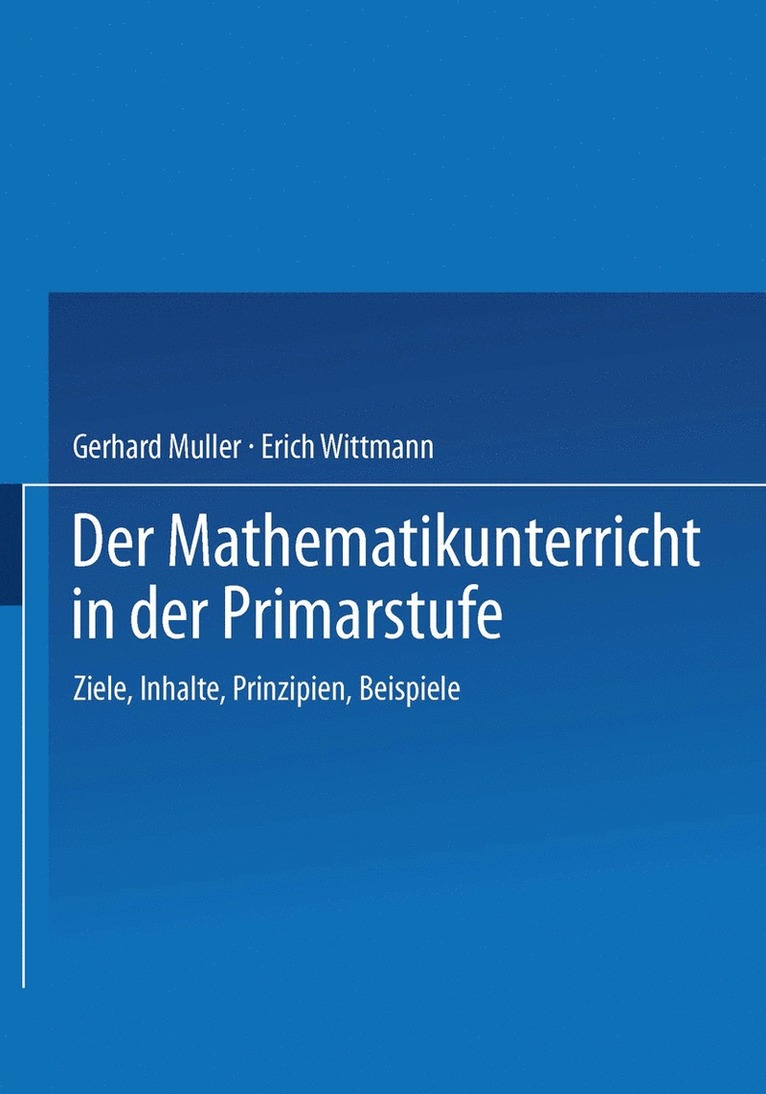 Gerhard Müller, Erich Ch. Wittmann, Erich Ch Wittmann - Der Mathematikunterricht in der Primarstufe, Häftad
