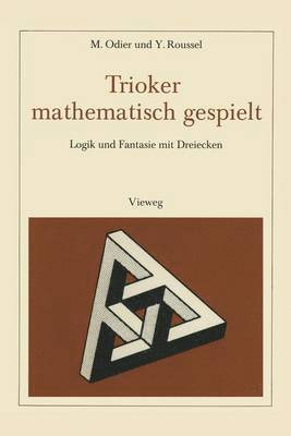 Marc Odier, Y. Roussel - Trioker mathematisch gespielt, Häftad