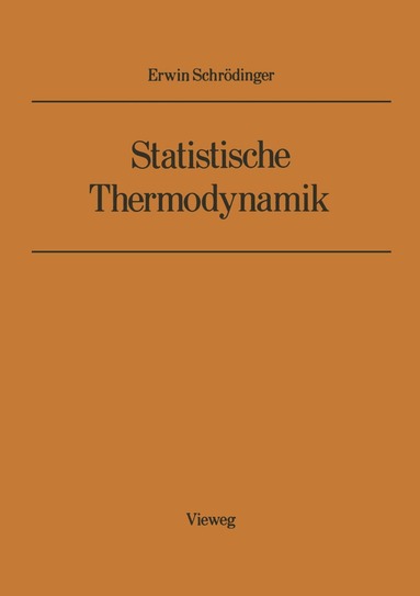 Erwin Schrödinger - Statistische Thermodynamik, Häftad