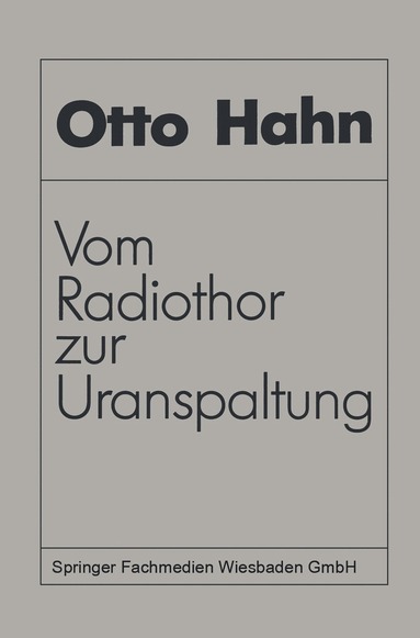 bokomslag Vom Radiothor zur Uranspaltung