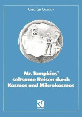 Mr. Tompkins seltsame Reisen durch Kosmos und Mikrokosmos 1