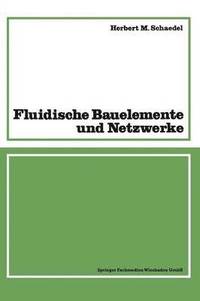 bokomslag Fluidische Bauelemente und Netzwerke