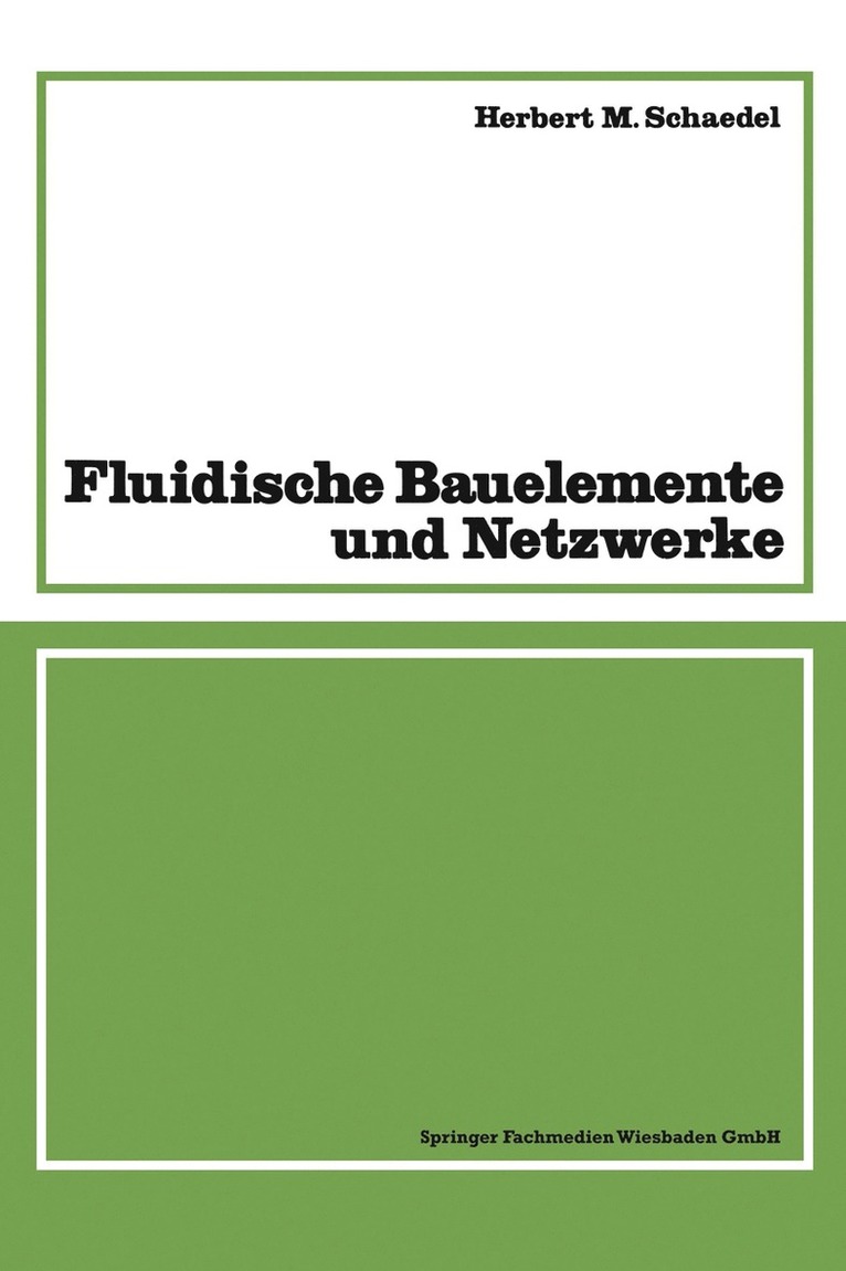 Fluidische Bauelemente und Netzwerke