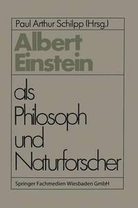 bokomslag Albert Einstein als Philosoph und Naturforscher