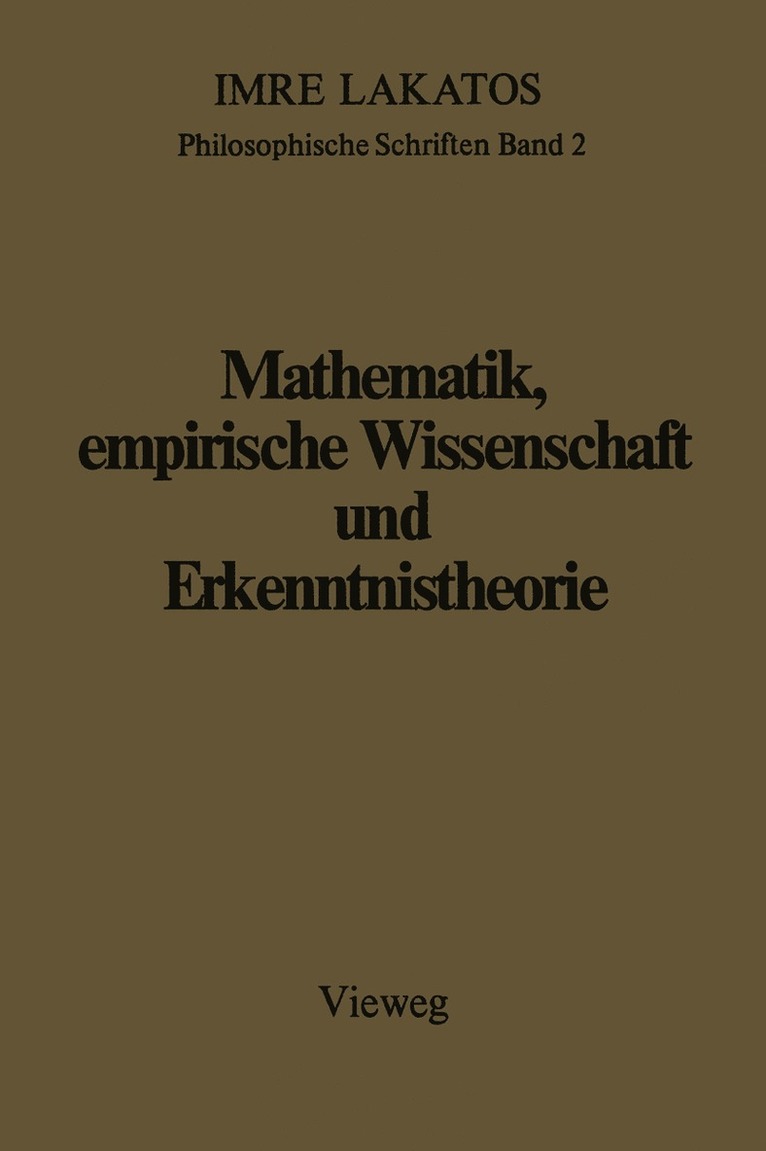 Imre Lakatos - Mathematik, empirische Wissenschaft und Erkenntnistheorie, Häftad