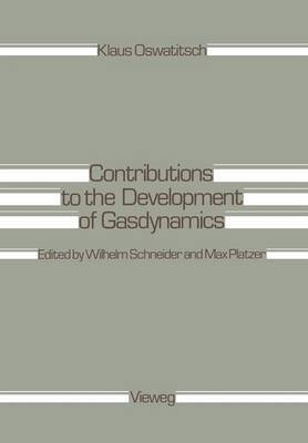 Contributions to the Development of Gasdynamics 1