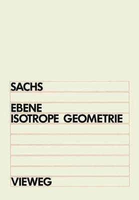 Hans Sachs - Ebene Isotrope Geometrie, Häftad