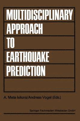 bokomslag Multidisciplinary Approach to Earthquake Prediction: Proceedings of the International Symposium on Earthquake Prediction in the North Anatolian Fault
