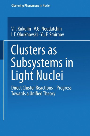 bokomslag Clusters As Subsystems In Light Nuclei