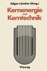 bokomslag Kernenergie und Kerntechnik