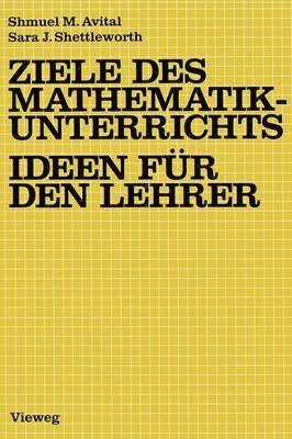 bokomslag Ziele des Mathematikunterrichts  Ideen fr den Lehrer