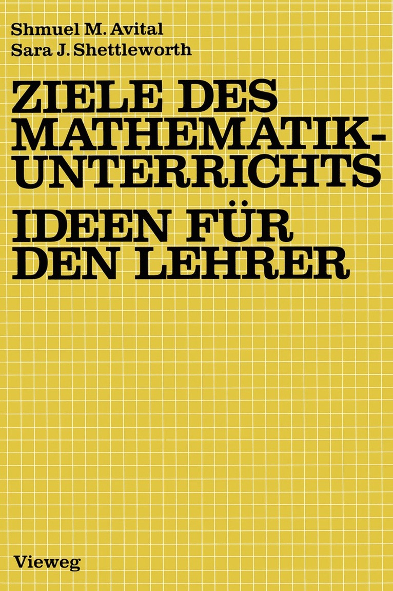 Shmuel M. Avital, Sara J. Shettleworth - Ziele des Mathematikunterrichts — Ideen für den Lehrer, Häftad