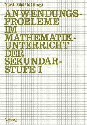 Anwendungsprobleme im Mathematikunterricht der Sekundarstufe I 1