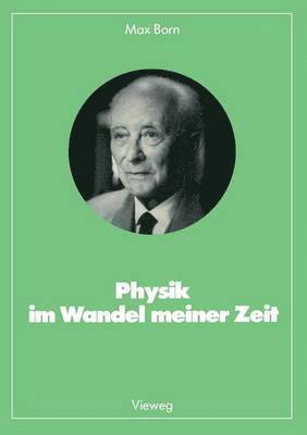 Physik im Wandel meiner Zeit 1